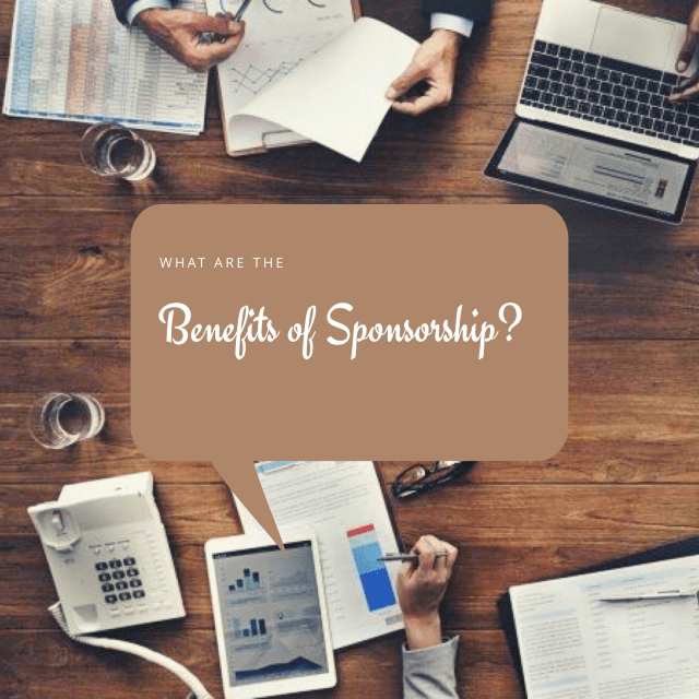 What are the Benefits of Sponsorship?