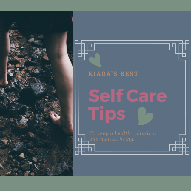 Kiara’s Self-Care Tips