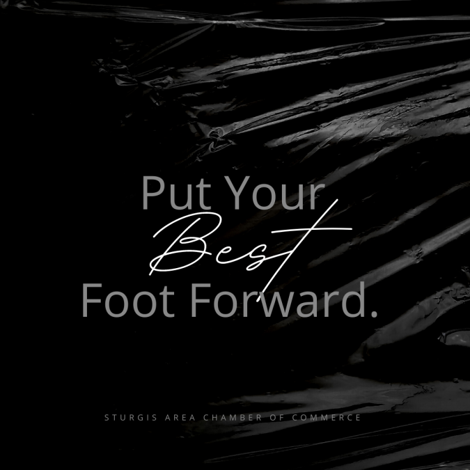 Put Your Best Foot Forward!